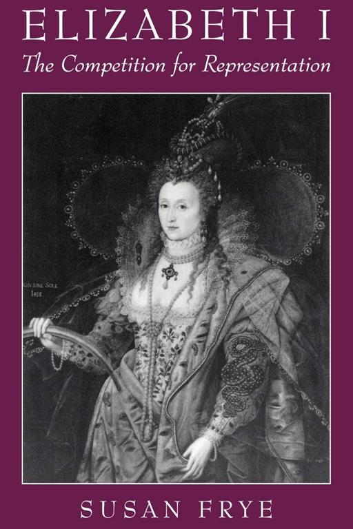 Elizabeth I: The Competition for Representation