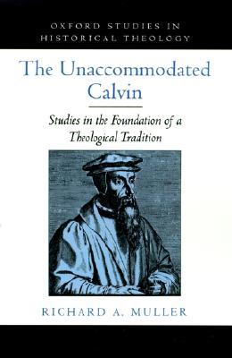 The Unaccommodated Calvin