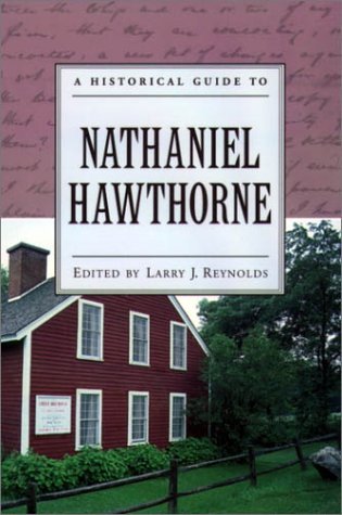 A Historical Guide to Nathaniel Hawthorne