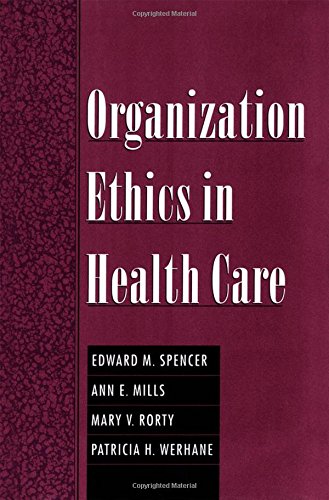 Organization Ethics in Health Care