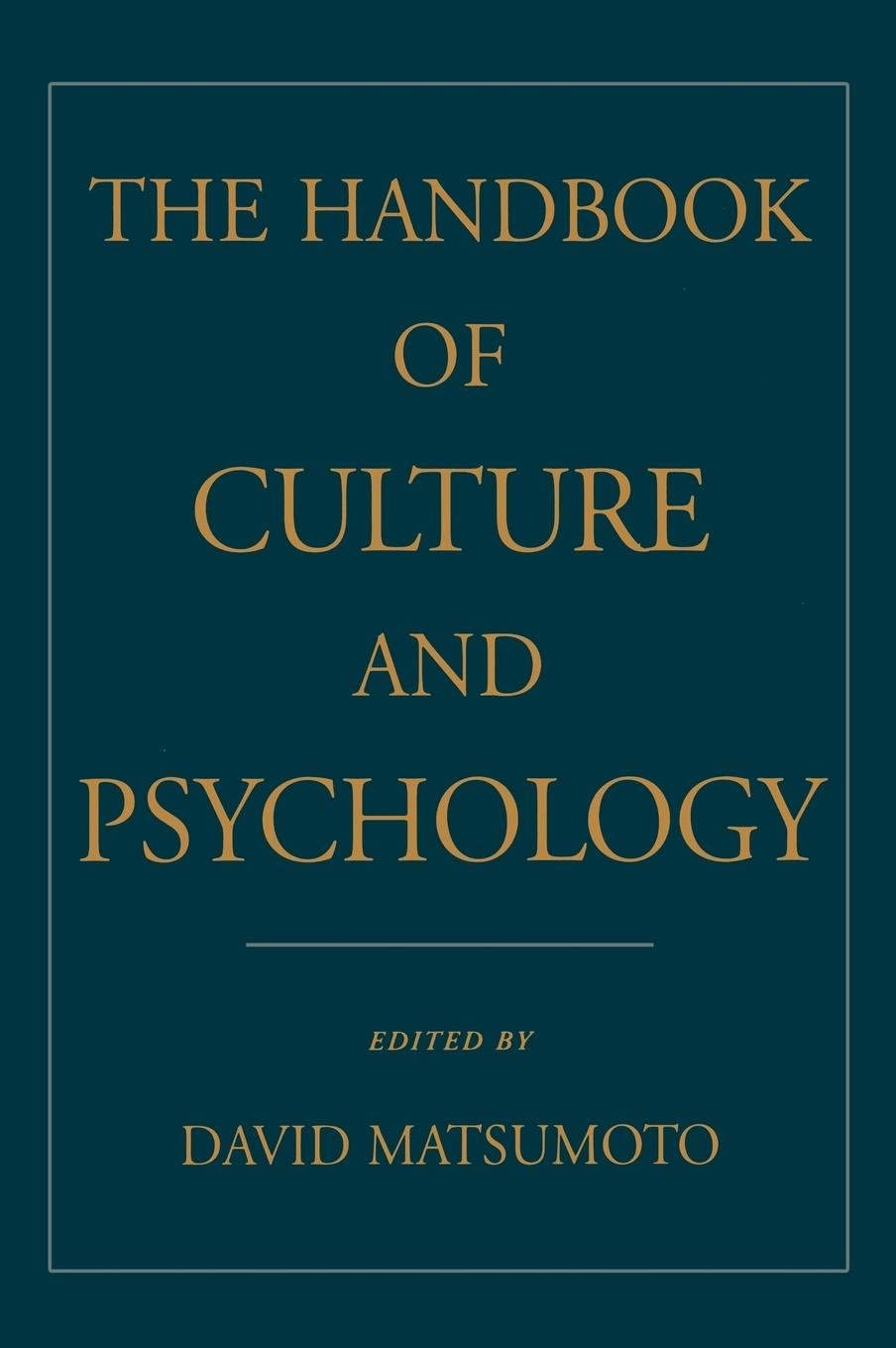 The Handbook of Culture and Psychology