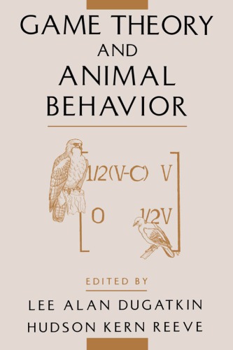 Game Theory and Animal Behavior