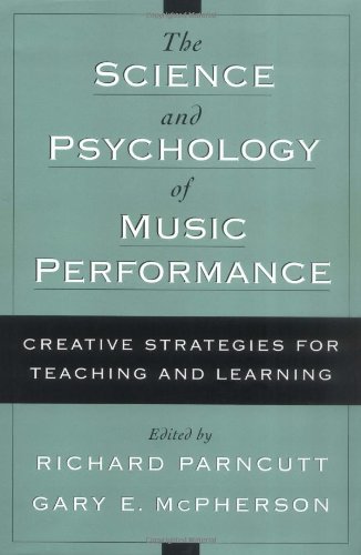 The Science and Psychology of Music Performance