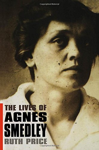 The Lives of Agnes Smedley