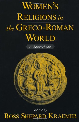 Women's Religions in the Greco-Roman World