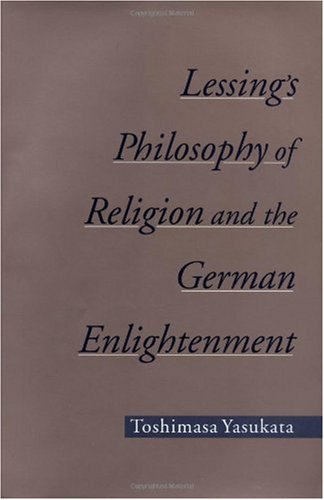 Lessing's Philosophy of Religion and the German Enlightenment