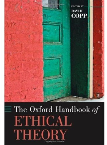 The Oxford Handbook of Ethical Theory