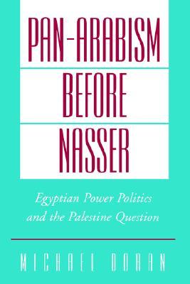 Pan-Arabism Before Nasser