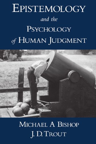 Epistemology and the Psychology of Human Judgment