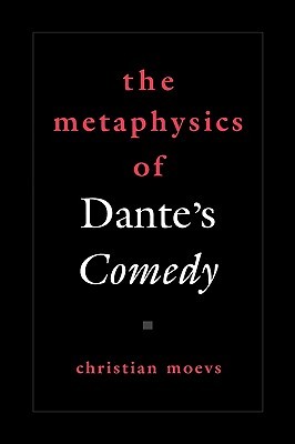 The Metaphysics of Dante's Comedy