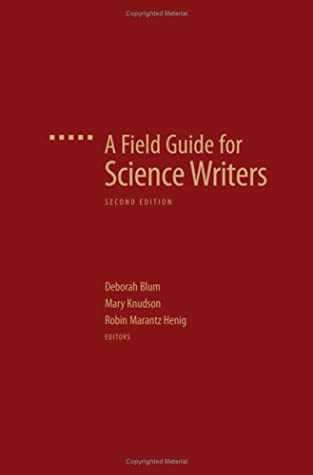 A Field Guide for Science Writers