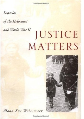 Justice matters : legacies of the Holocaust and World War II