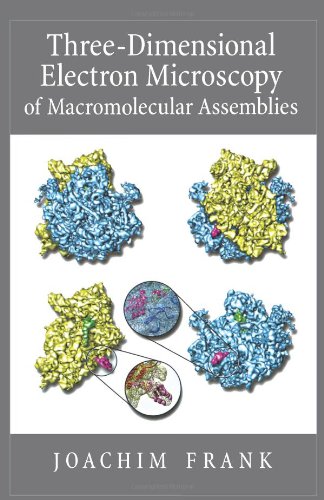 Three-Dimensional Electron Microscopy of Macromolecular Assemblies: Visualization of Biological Molecules in Their Native State