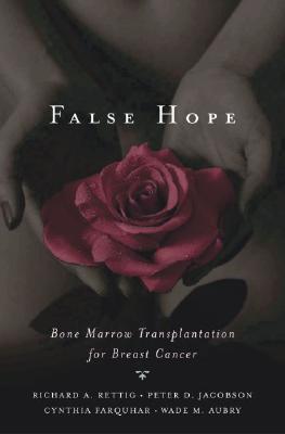 False Hope: Bone Marrow Transplantation for Breast Cancer