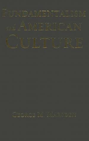 Fundamentalism and American Culture, 2nd Edition