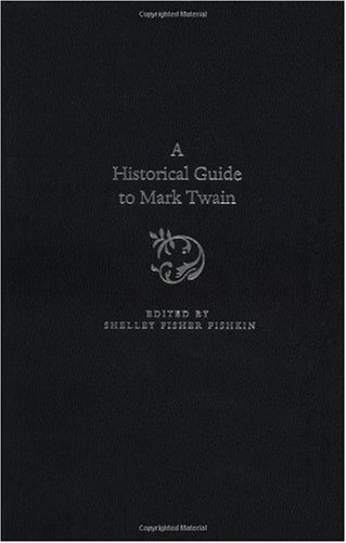 A Historical Guide to Mark Twain.