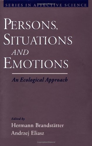 Persons, situations, and emotions : an ecological approach