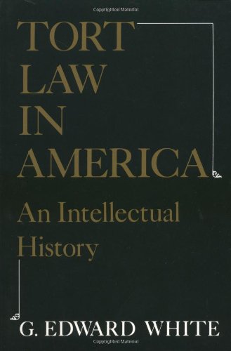 Tort law in America : an intellectual history