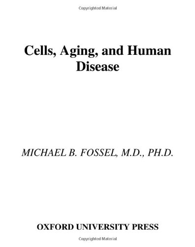 Cells, aging, and human disease