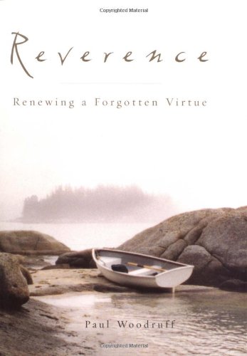 Reverence : renewing a forgotten virtue