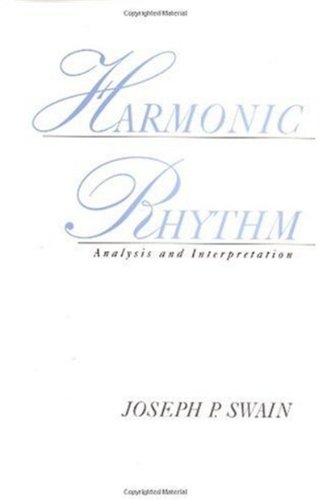 Harmonic rhythm : analysis and interpretation