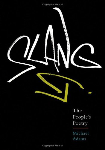 Slang: The People's Poetry