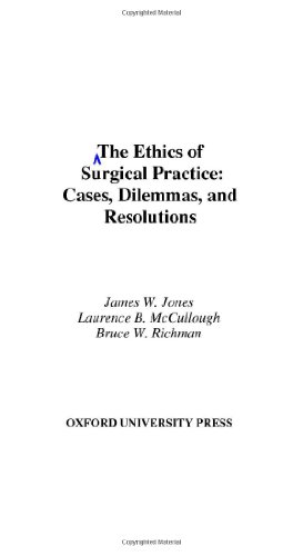 The Ethics of Surgical Practice