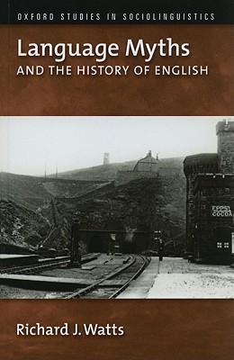 Language Myths and the History of English