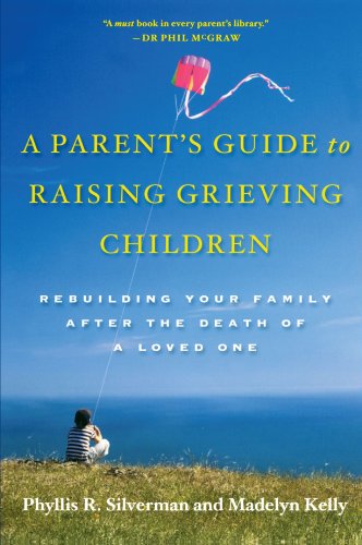 A Parent's Guide to Raising Grieving Children