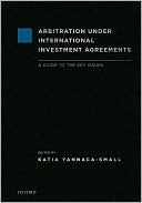 Arbitration Under International Investment Agreements