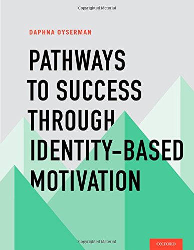 Pathways to Success Through Identity-Based Motivation