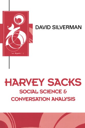 Harvey Sacks : social science and conversation analysis