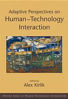 Adaptive Perspectives on Human-Technology Interaction