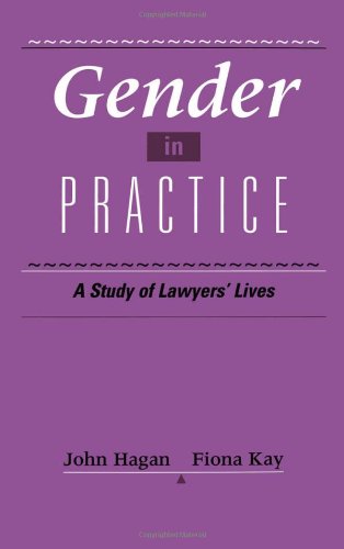 Gender in practice : a study of lawyers' lives