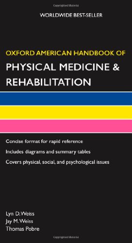 Oxford American Handbook of Physical Medicine and Rehabilitation