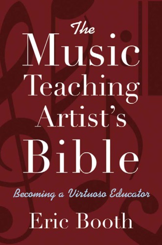 The Music Teaching Artist's Bible