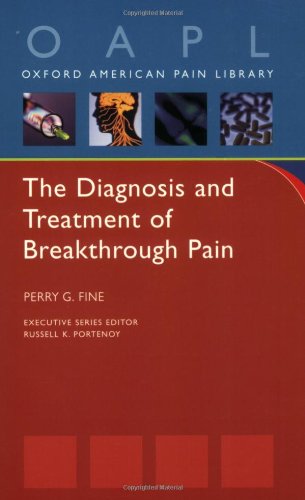 The Diagnosis and Treatment of Breakthrough Pain