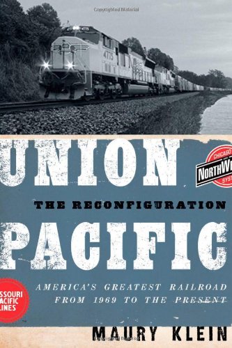 Union Pacific : the reconfiguration