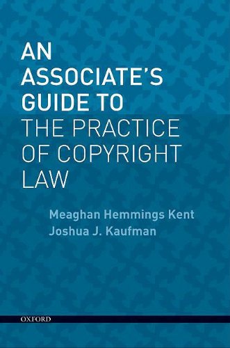 An Associate's Guide to the Practice of Copyright Law