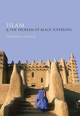 Islam and the Problem of Black Suffering