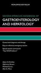 Oxford American handbook of gastroenterology and hepatology