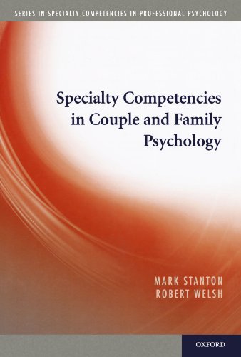 Specialty Competencies in Couple and Family Psychology