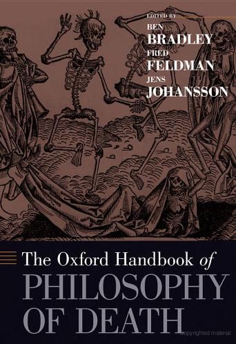 Oxford Handbook of Philosophy of Death