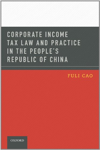 Corporate Income Tax Law and Practice in the People's Republic of China