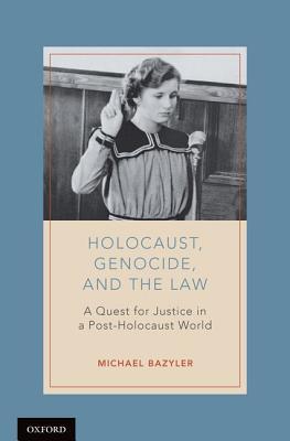 Holocaust, Genocide, and the Law