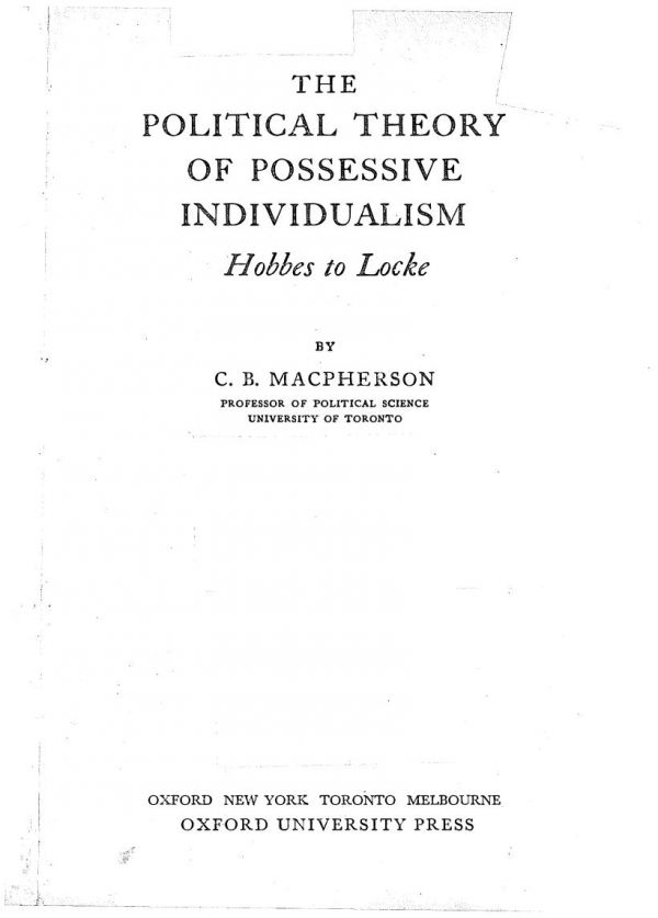 The Political Theory of Possessive Individualism