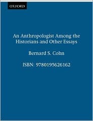 An Anthropologist Among the Historians and Other Essays