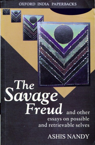 The savage Freud : and other essays on possible and retrievable selves