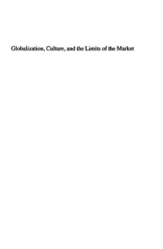 Globalization, Culture, and the Limits of the Market