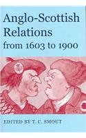 Anglo-Scottish Relations, from 1603 to 1900